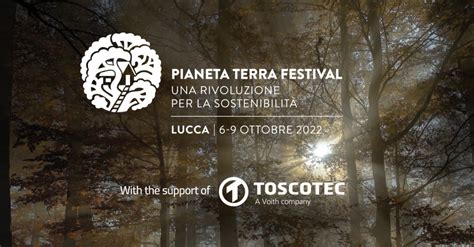 Toscotec Apoia O Festival De Sustentabilidade Pianeta Terra Em Lucca