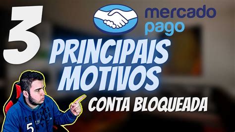 Conta Bloqueada No Mercado Pago Principais Motivos Pra Isso