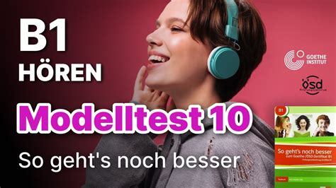 Modelltest H Ren Mit L Sungen B Zertifikat Goethe Sd So Geht