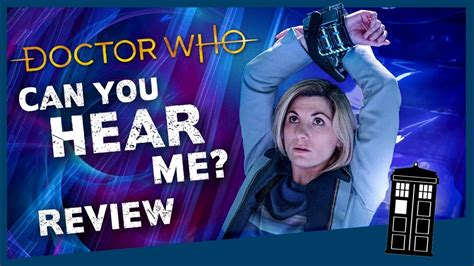 Doctor Who Can You Hear Me Spoiler Review Youtube