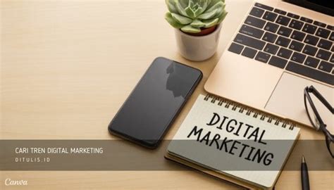 Tren Digital Marketing Kedepan Dan Terbesar Di 2022 Di 2024 Ditulis ID