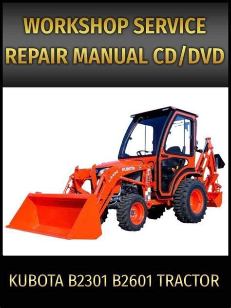 Kubota B2301 B2601 Tractor Service Repair Manual On Cd Tractor Manual