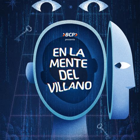 En La Mente Del Villano Podcast Bcp Banco De Crédito Del Perú