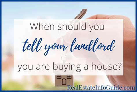 When Should I Tell My Landlord Im Buying A House Real Estate Info Guide