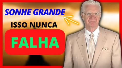 Imposs Vel Voc N O Realizar Seus Sonhos I Bob Proctor Youtube