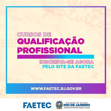 Faetec Abre Inscrição Para Seis Mil Vagas Para Qualificação Profissional