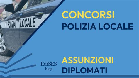 Concorsi Agenti Stagionali Polizia Locale Nuovi Bandi