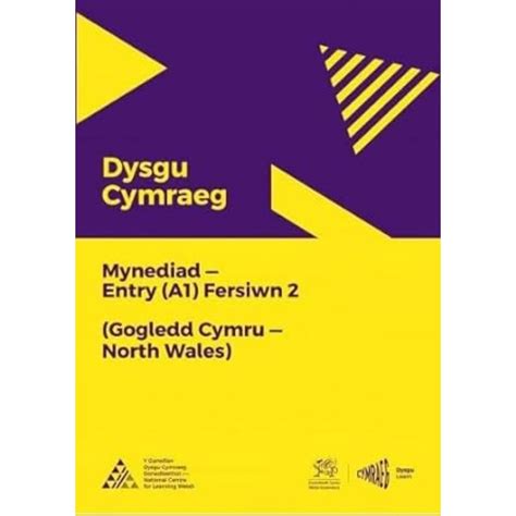 Dysgu Cymraeg Mynediad A1 Gogledd Cymrunorth Wales Fersiwn 2