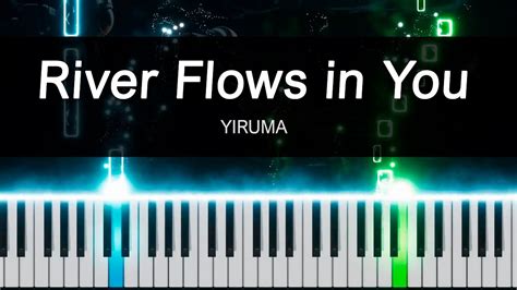 River Flows In You Yiruma Piano Sheet Music Midi 🎹 Youtube