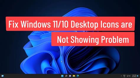 How Do I Fix My Desktop Icons Not Showing In Windows 11