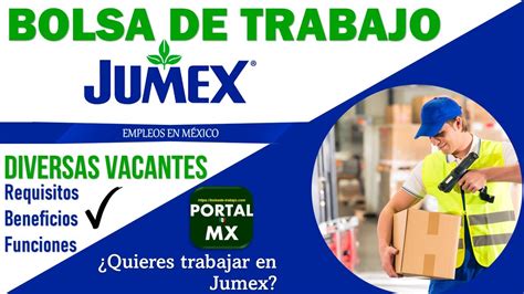 Bolsa De Trabajo JUMEX 2022 2023 POSTULATE Requisitos BENEFICIO