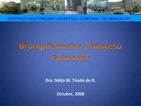 Bronquiectasias Y Abscesos Pulmonares Ppt