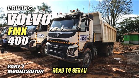 Driving Volvo Fmx 400 Berau Part 1 Youtube