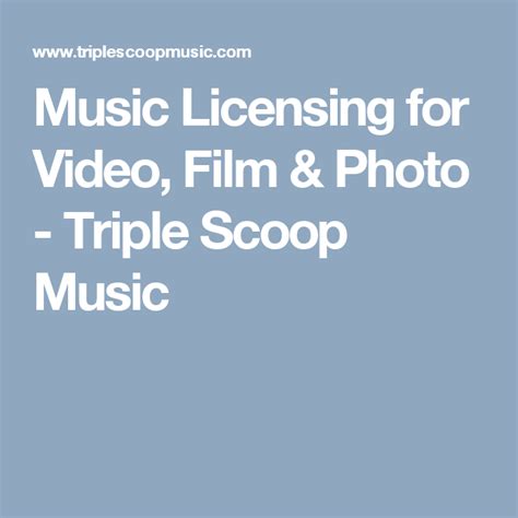 Music Licensing For Video Film And Photo Triple Scoop Music Music