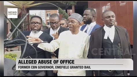 Former Cbn Governor Godwin Emefiele Granted Bail Youtube