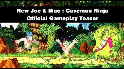 New Joe Mac Caveman Ninja Official Gameplay Teaser YouTube