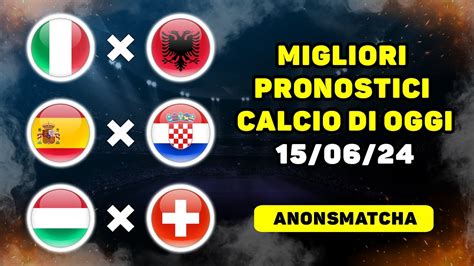 Migliori Pronostici E Consigli Per Le Scommesse Sul Calcio Di Oggi