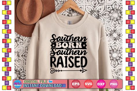 Southern Born Southern Raised Graphic By Nargisakhterasa · Creative