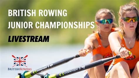 British Rowing Junior Championships Day Youtube