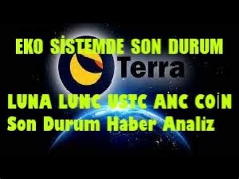 LUNC USTC ANC LUNA COİN SON DAKİKA HABER ANALİZ YORUM YAKIM YouTube