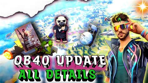 OB40 UPDATE ALL DETAILS TOP 10 CHANGES IN OB40 UPDATE FREE FIRE