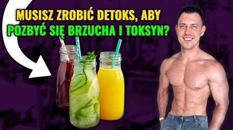 Detoks Na Odchudzanie Oczyszczanie Organizmu Z Toksyn I Spalanie