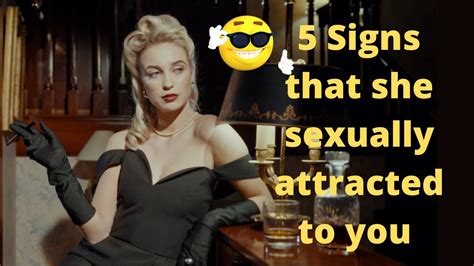 5 Signs Women Sexually Attracted To You Psychological Facts Sex Youtube