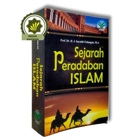 Buku Sejarah Peradaban Islam Jazirah Arab Masa Rasulullah Khulafaurasyidin Dinasti Umayyah