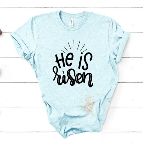 He Is Risen Unisex Tee Easter T Shirts Jesus Shirts Christian Shirts