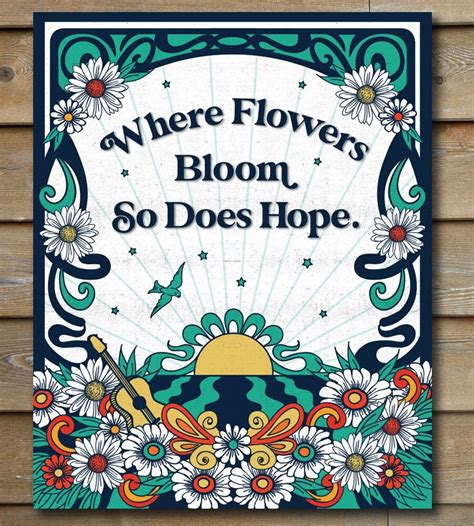 Where Flowers Bloom So Does Hope Art Print Flower Art Pretty Etsy UK