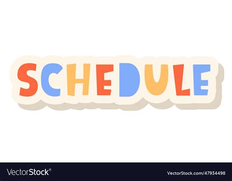 Schedule sticker hand lettering word design Vector Image