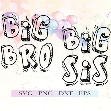 Big Brother Svg Png Big Sister Svg Png Big Sibling Big Bro Etsy