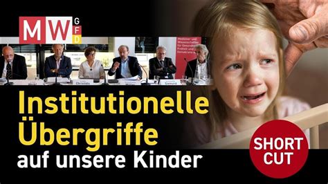 Kindeswohlgefährdung durch den Staat Institutionelle Übergriffe auf