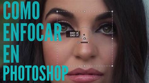 Cómo enfocar dar nitidez a una fotografia tutorial photoshop en