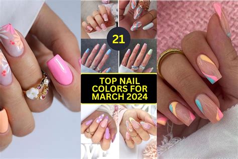 2024 Nail Colors For March Kial Selina