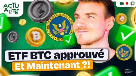 ETF Bitcoin approuvé les conséquences Hasheur Live YouTube