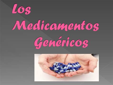 PPT Los Medicamentos Genéricos PowerPoint Presentation free download