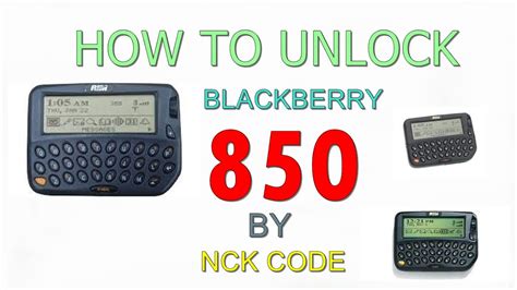 How To Unlock Blackberry 850 By Unlock Code Youtube