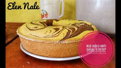 Anti Gagal Kue Bolu Takaran Gelas Youtube