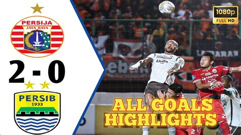 Highlight Persija Jakarta Vs Persib Bandung Bigth Macth Bri