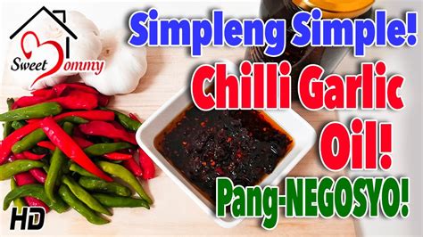 Vlog006 Chilli Garlic Oil Simpleng Simple Na Pang Negosyo Youtube