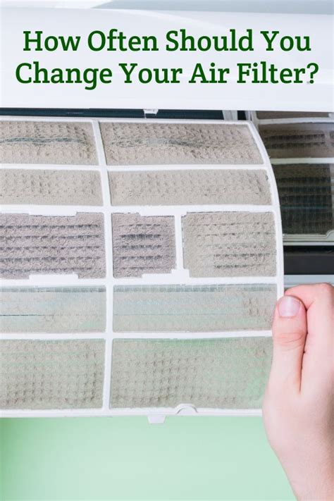 How Often Should You Change Your Air Filter Home Living