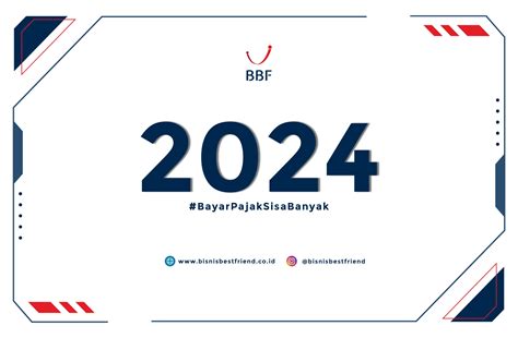 Kalender Pajak 2024 Bisnis Best Friend