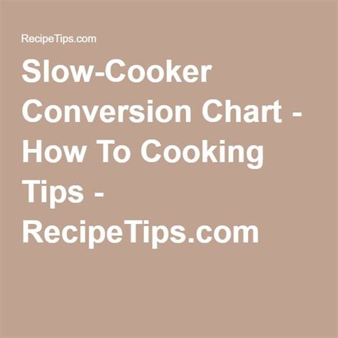 Slow Cooker Conversion Chart