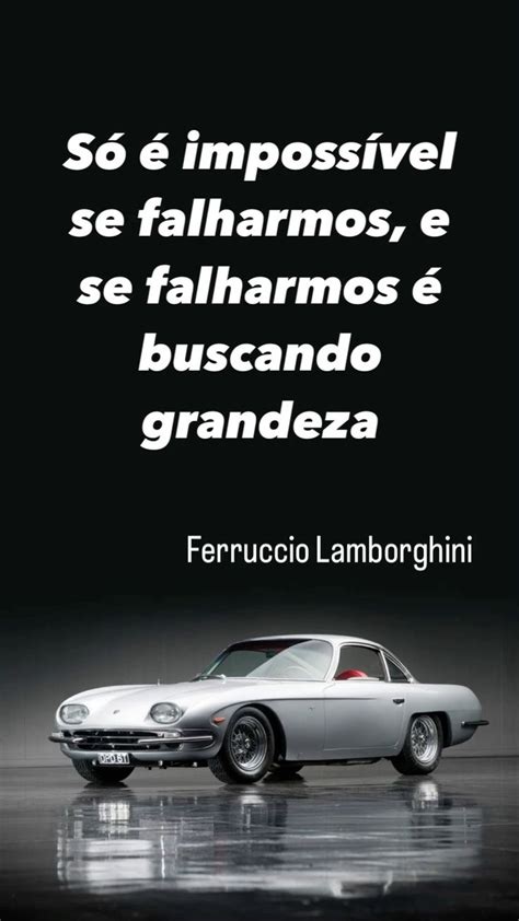 Frase Ferruccio Lamborghini Lamborghini Frases