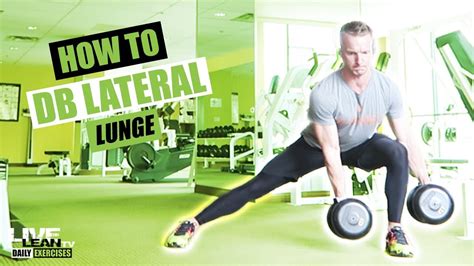 How To Do An Alternating Dumbbell Lateral Lunge Exercise