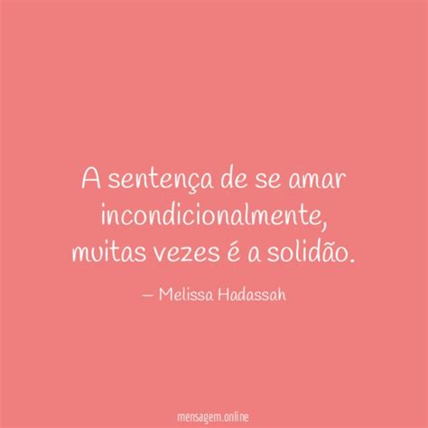 Frases De Amor Incondicional O Homem Que Aprender A Amar Se