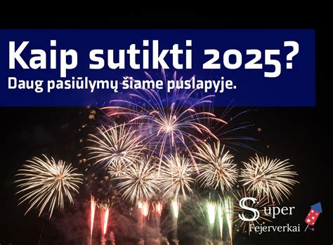 Kaip sutikti 2025 TOP 5 Idėjos Kaip sutikti Naujuosius Metus