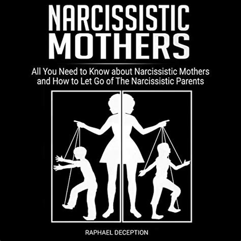 Narcissistic Mothers All You Need To Know About