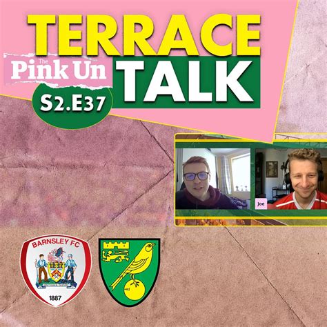 The Pinkun Norwich City Podcast Terrace Talk S E Barnsley V